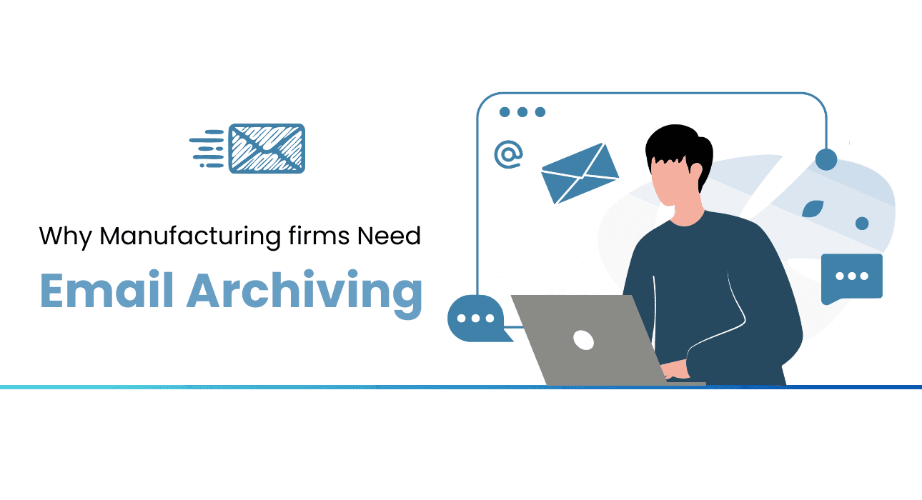 Email Archiving Solution for Engineering Firms